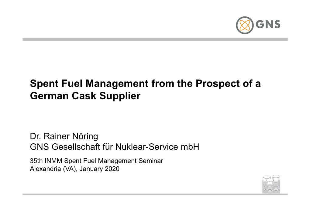 Spent Fuel Management from the Prospect of a German Cask Supplier