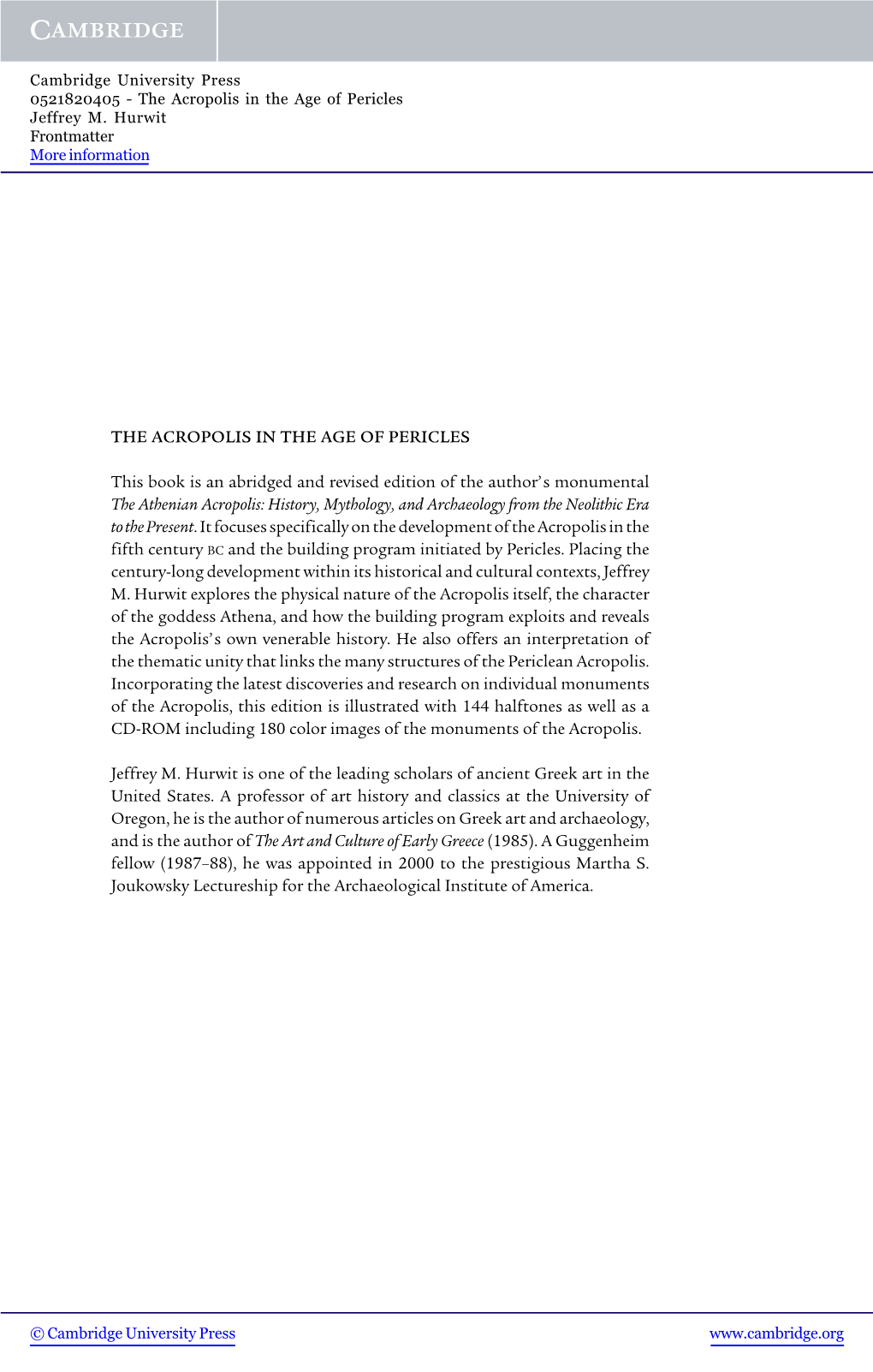 THE ACROPOLIS in the AGE of PERICLES This Book Is An