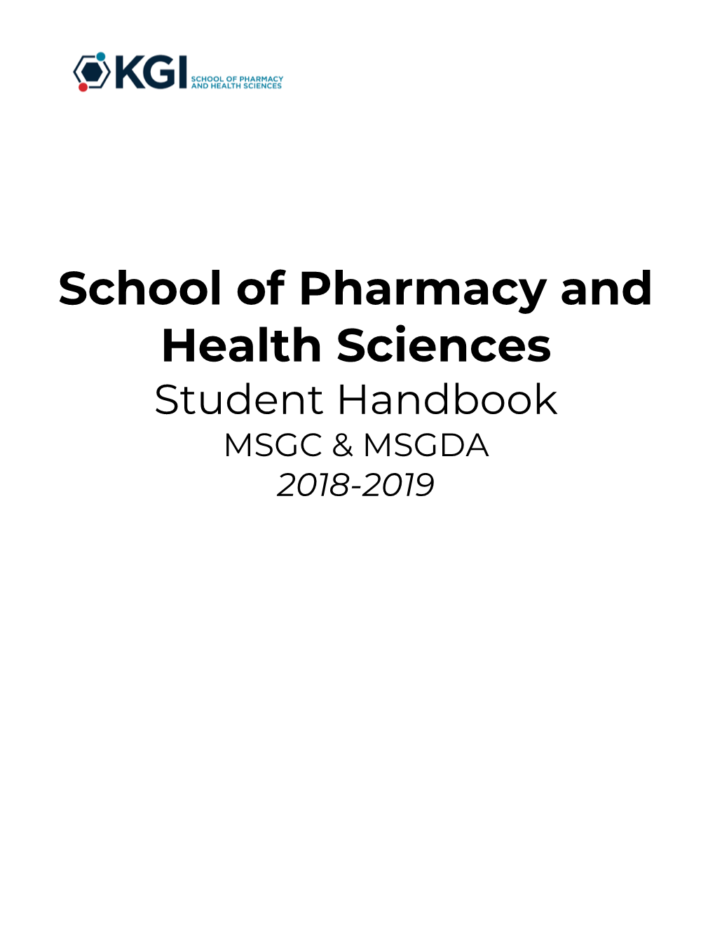 School of Pharmacy and Health Sciences Student Handbook MSGC & MSGDA 2018-2019