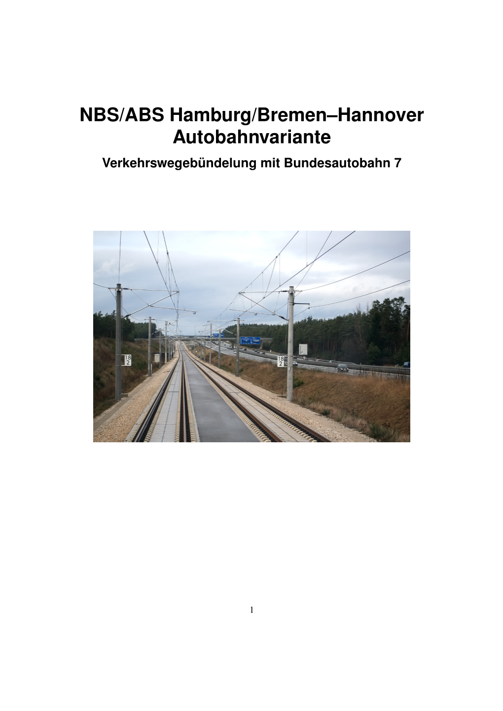NBS/ABS Hamburg/Bremen–Hannover Autobahnvariante Verkehrswegebündelung Mit Bundesautobahn 7