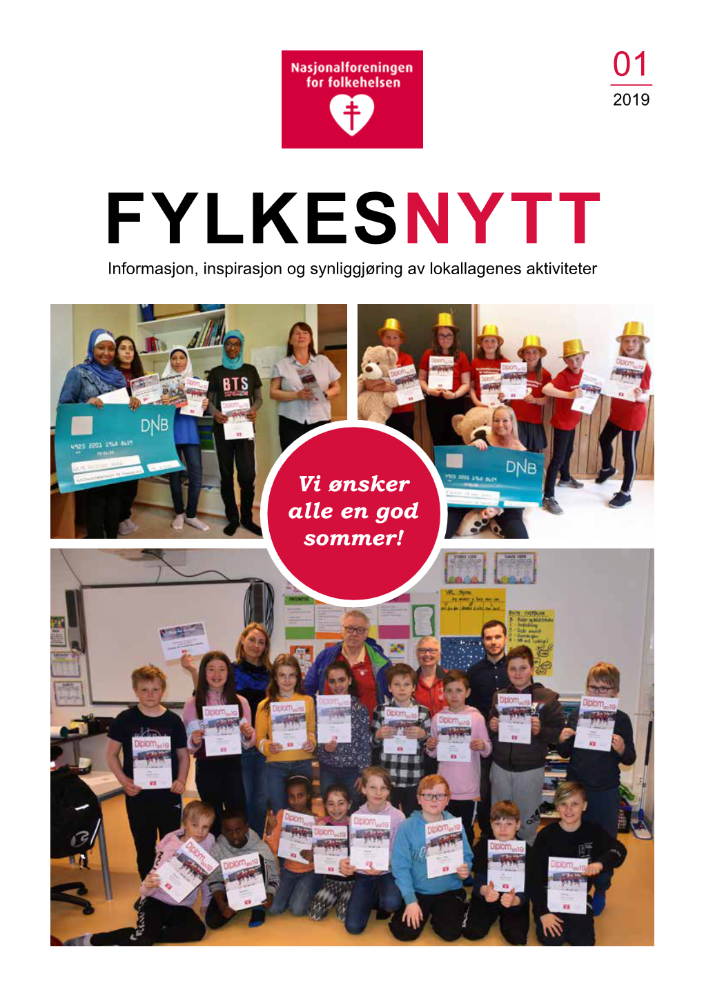 FYLKESNYTT Informasjon, Inspirasjon Og Synliggjøring Av Lokallagenes Aktiviteter