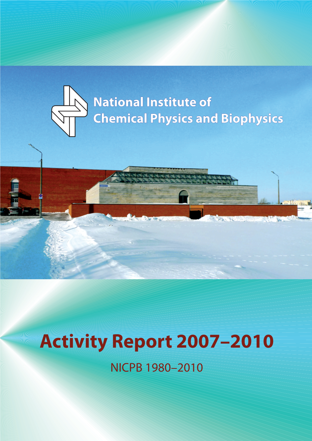 Activity Report 2007–2010 NICPB 1980–2010