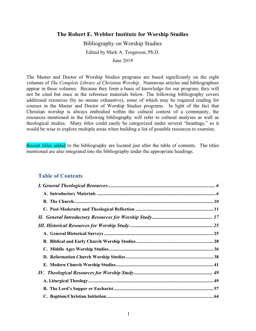 The Robert E. Webber Institute for Worship Studies Bibliography on Worship Studies Table of Contents