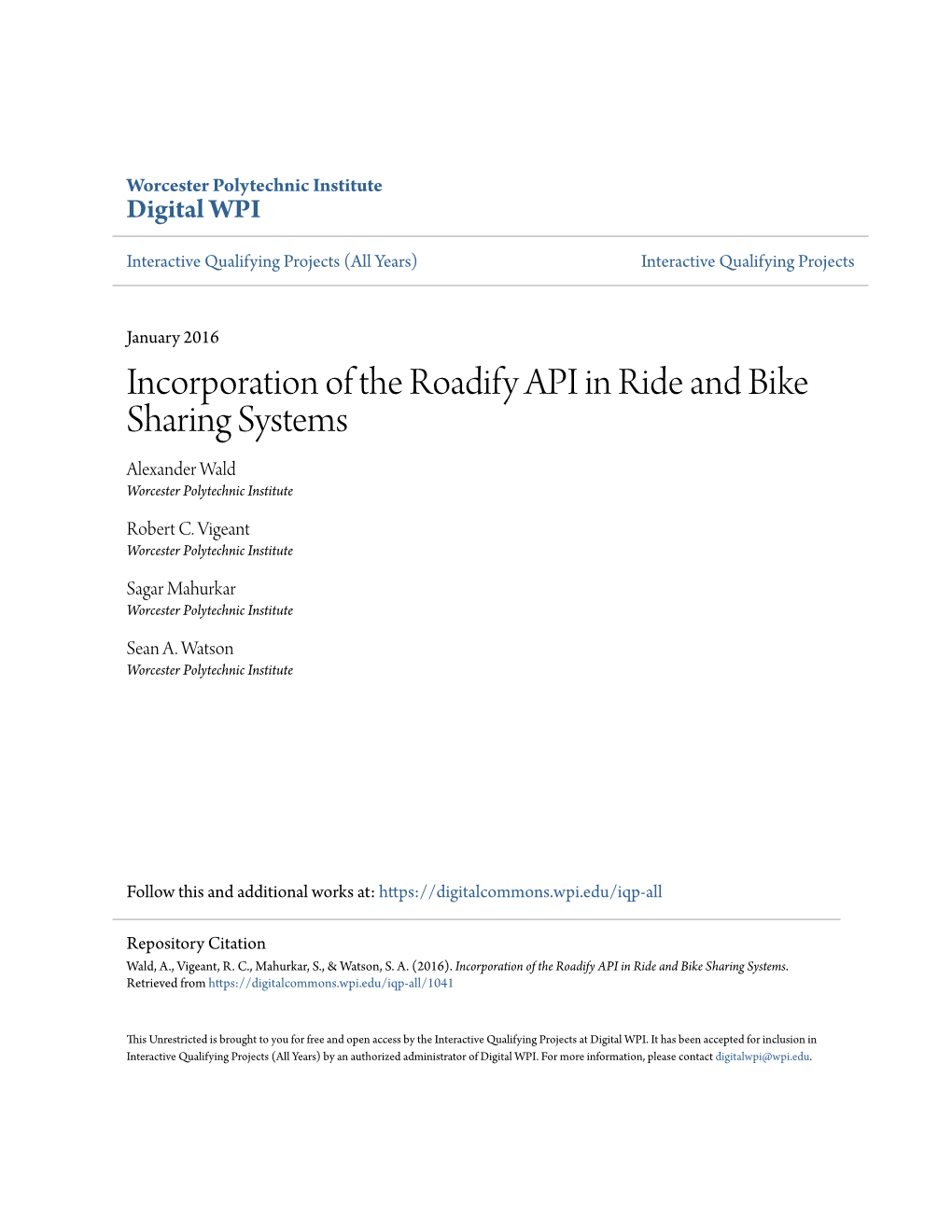 Incorporation of the Roadify API in Ride and Bike Sharing Systems Alexander Wald Worcester Polytechnic Institute