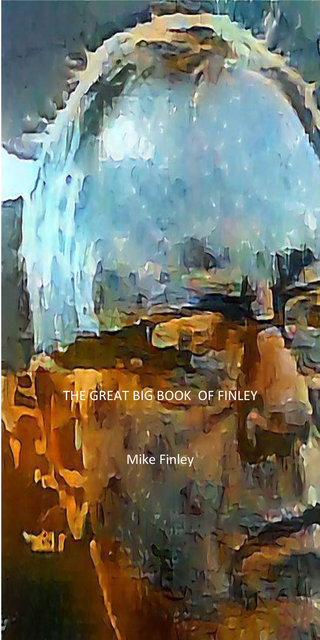 THE GREAT BIG BOOK of FINLEY Mike Finley