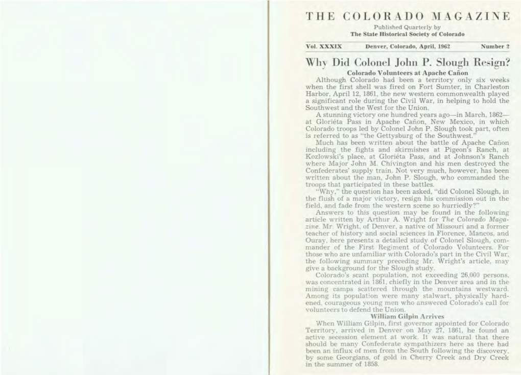 Ellen Kellogg Hunt, the Wife of the Leader, Who Has the Unique Dis­ Tinction of Being Colorado's Fifty-Niner First Lady