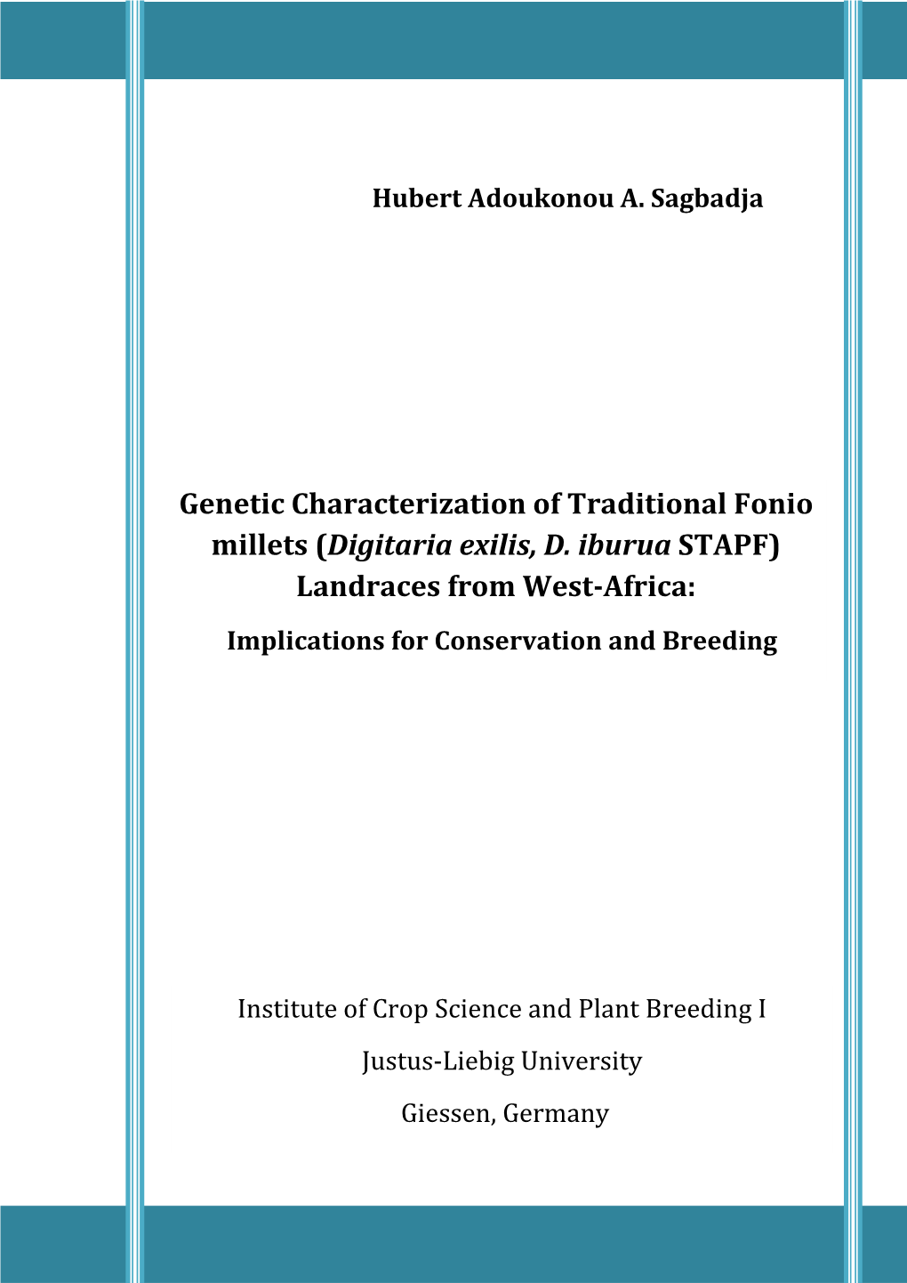 Genetic Characterization of Traditional Fonio Millets (Digitaria Exilis, D