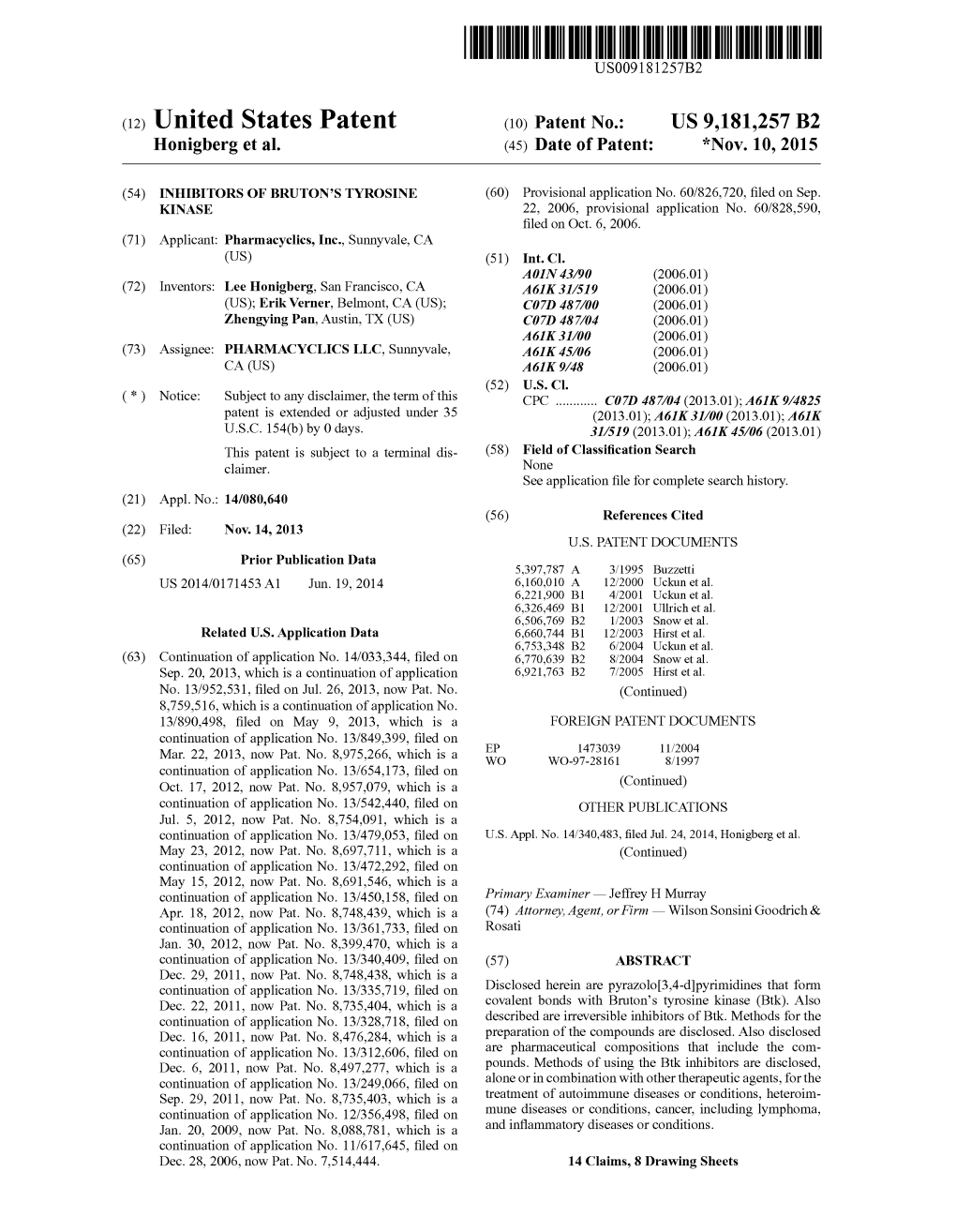 (12) United States Patent (10) Patent No.: US 9,181,257 B2 Honigberg Et Al