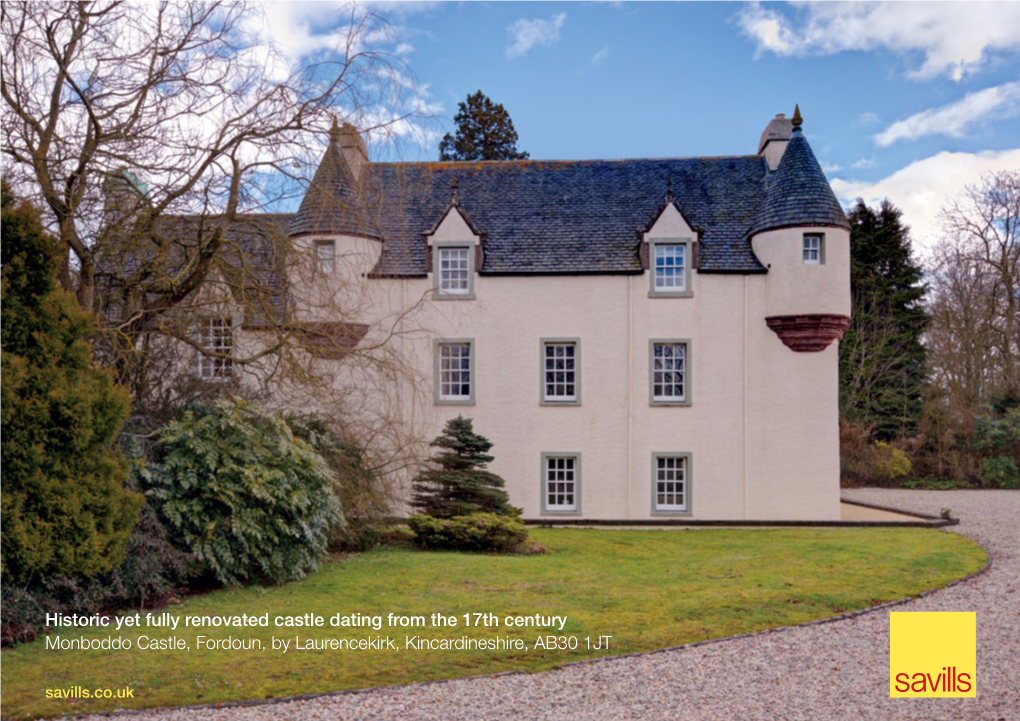 Historic Yet Fully Renovated Castle Dating from the 17Th Century Monboddo Castle, Fordoun, by Laurencekirk, Kincardineshire, AB30 1JT Savills.Co.Uk