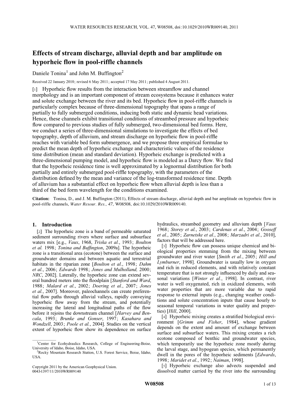 Effects of Stream Discharge, Alluvial Depth and Bar Amplitude on Hyporheic Flow in Pool-Riffle Channels Daniele Tonina1 and John M