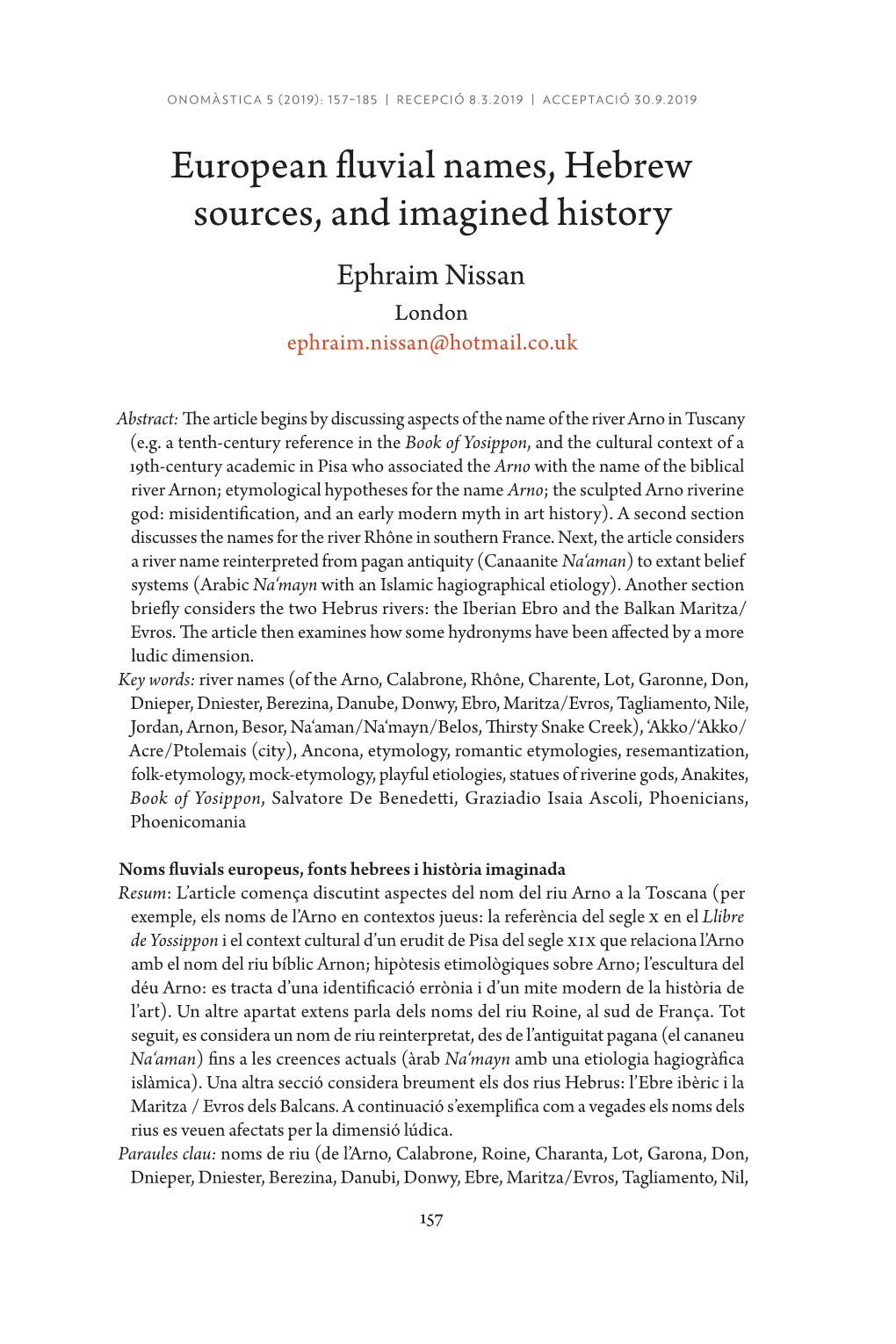 European Fluvial Names, Hebrew Sources, and Imagined History Ephraim Nissan London Ephraim.Nissan@Hotmail.Co.Uk