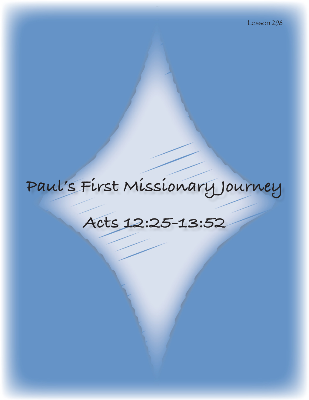 Paul's First Missionary Journey Acts 12:25-13:52