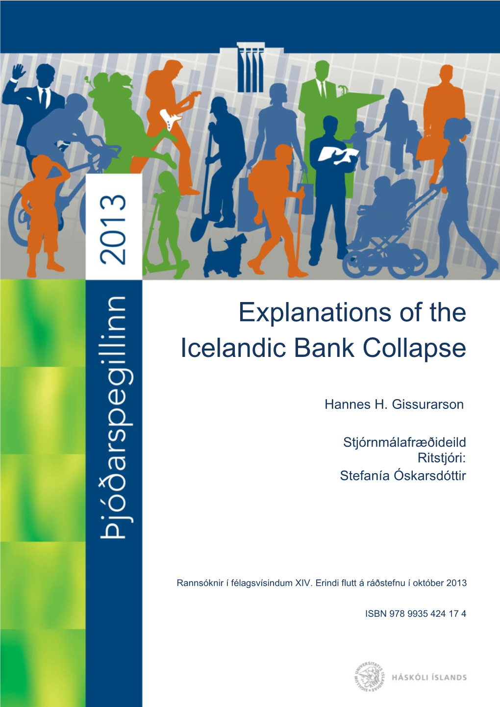 Explanations of the Icelandic Bank Collapse