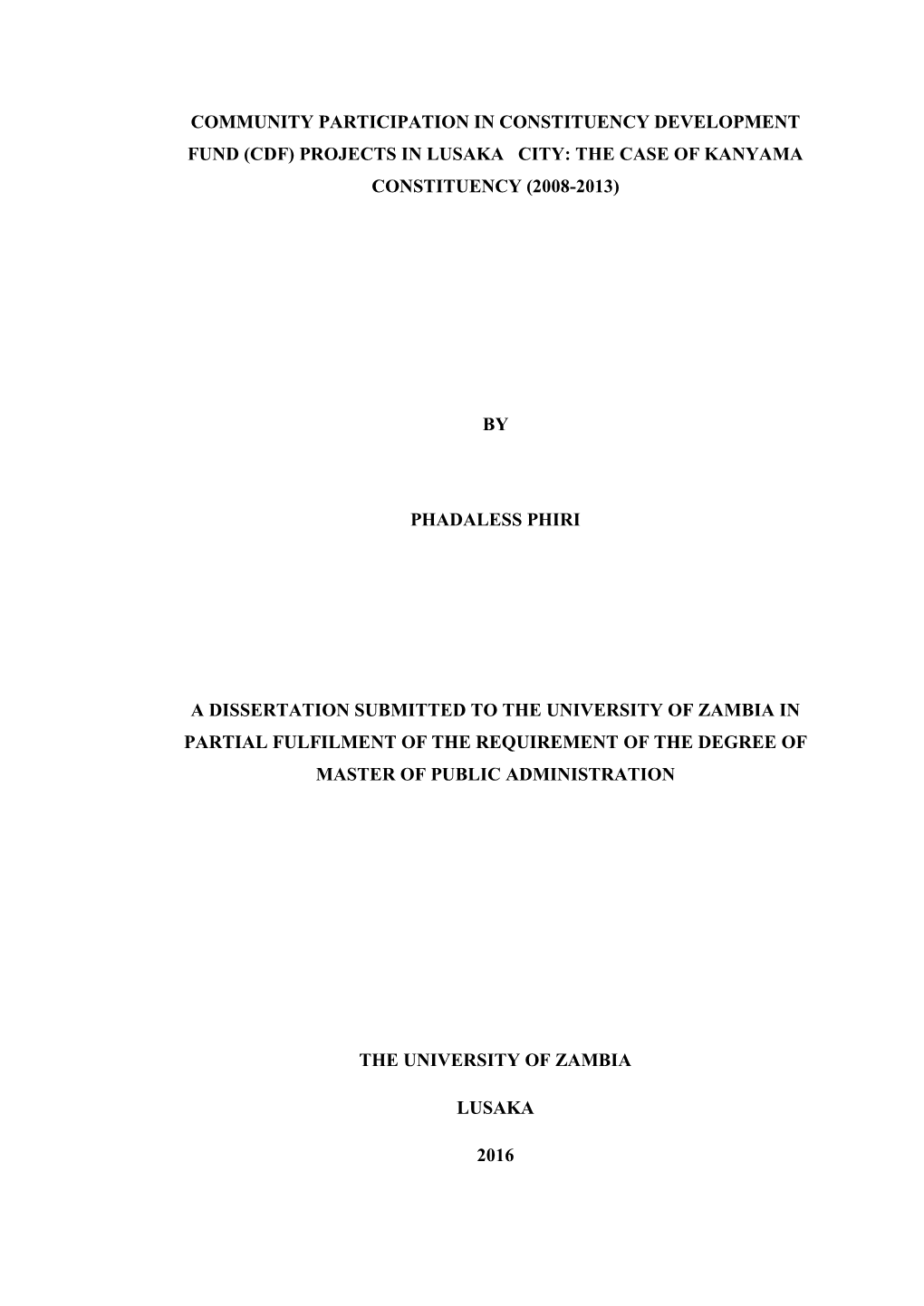 Community Participation in Constituency Development Fund (Cdf) Projects in Lusaka City: the Case of Kanyama Constituency (2008-2013)