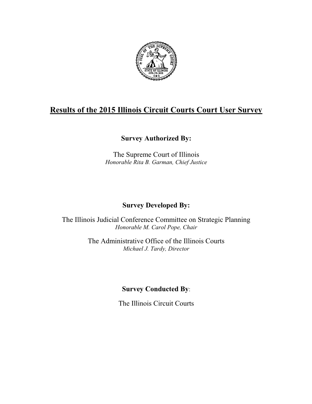 Results of the 2015 Illinois Circuit Courts Court User Survey