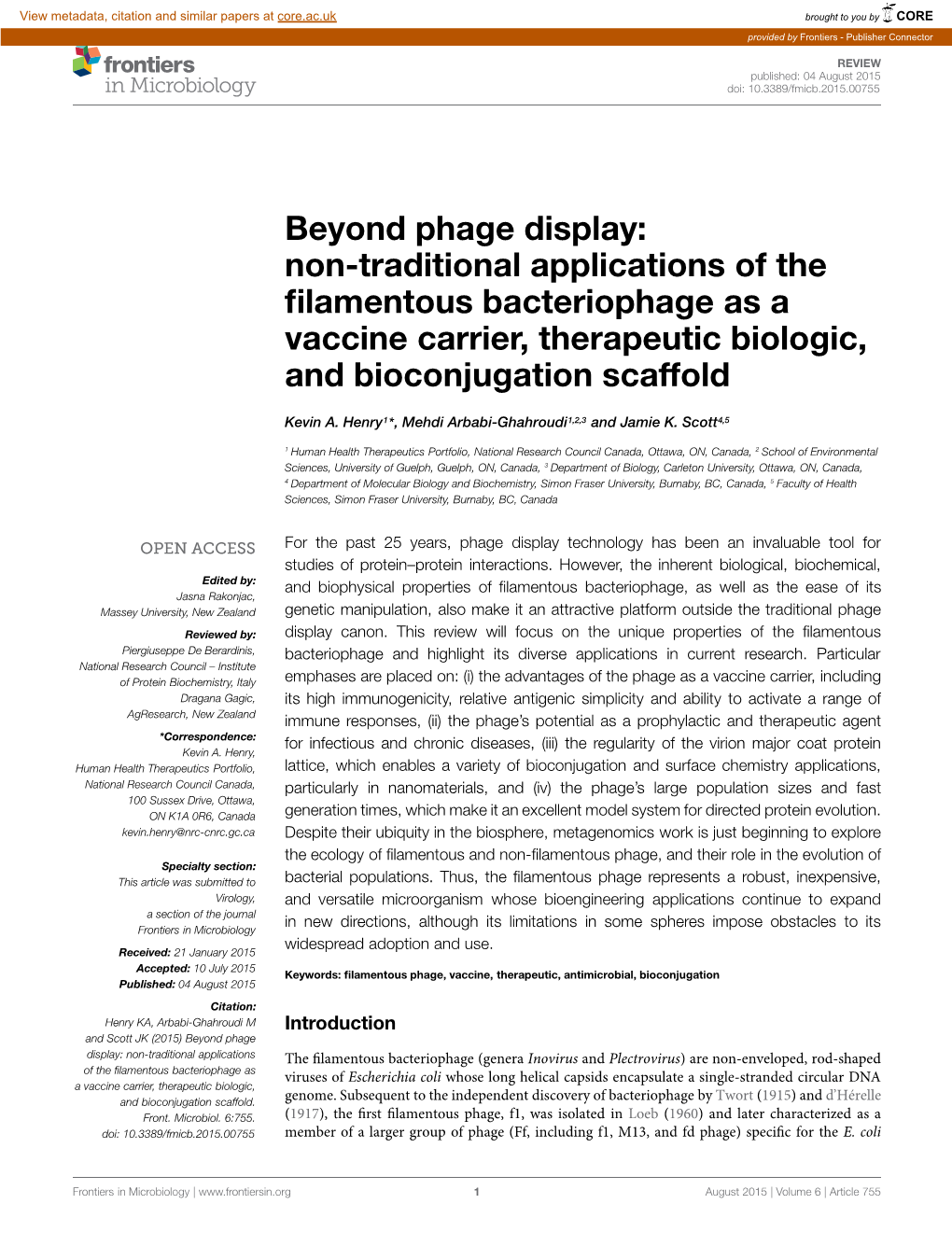 Beyond Phage Display: Non-Traditional Applications of the ﬁlamentous Bacteriophage As a Vaccine Carrier, Therapeutic Biologic, and Bioconjugation Scaffold