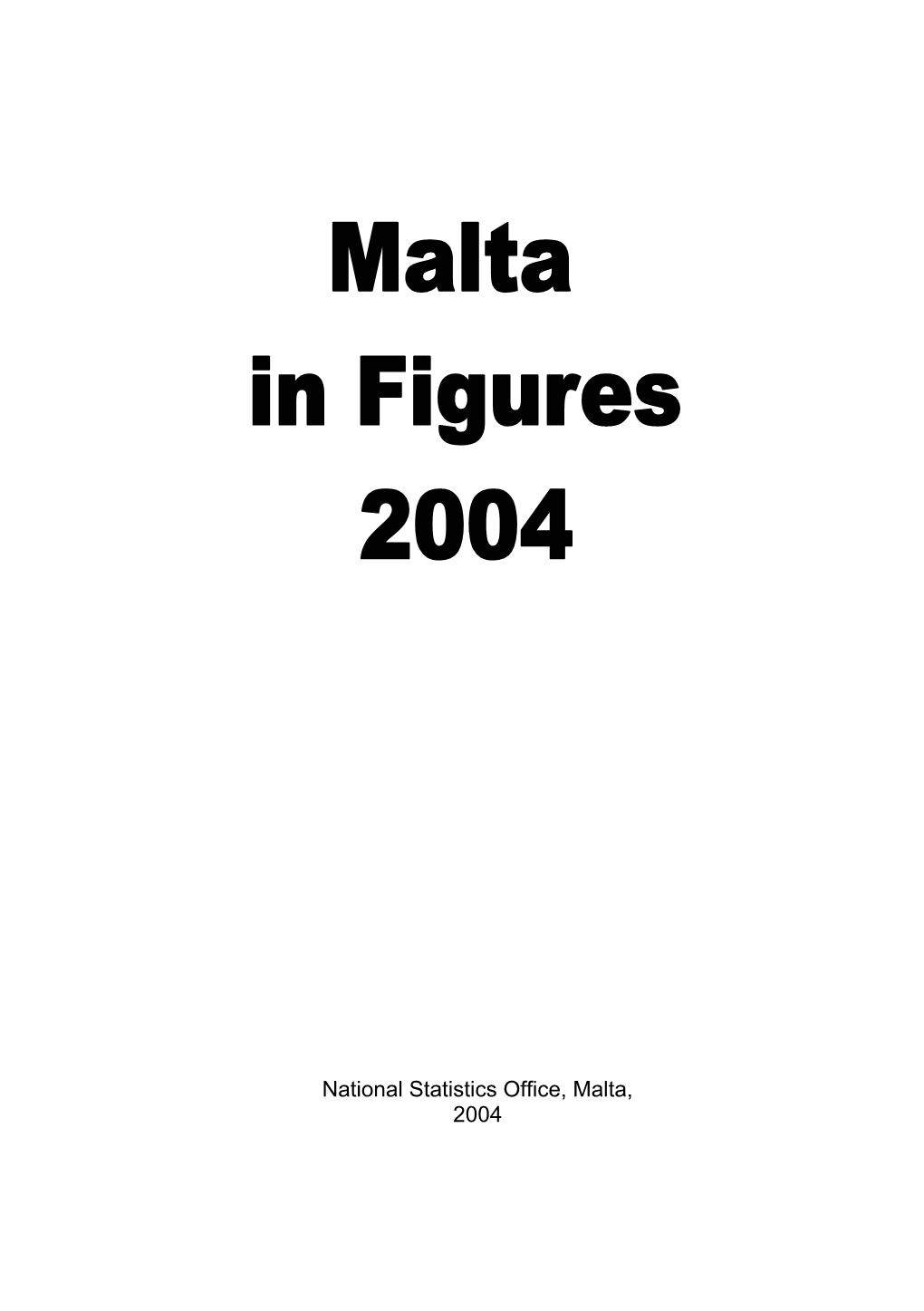 Malta in Figures: 2004