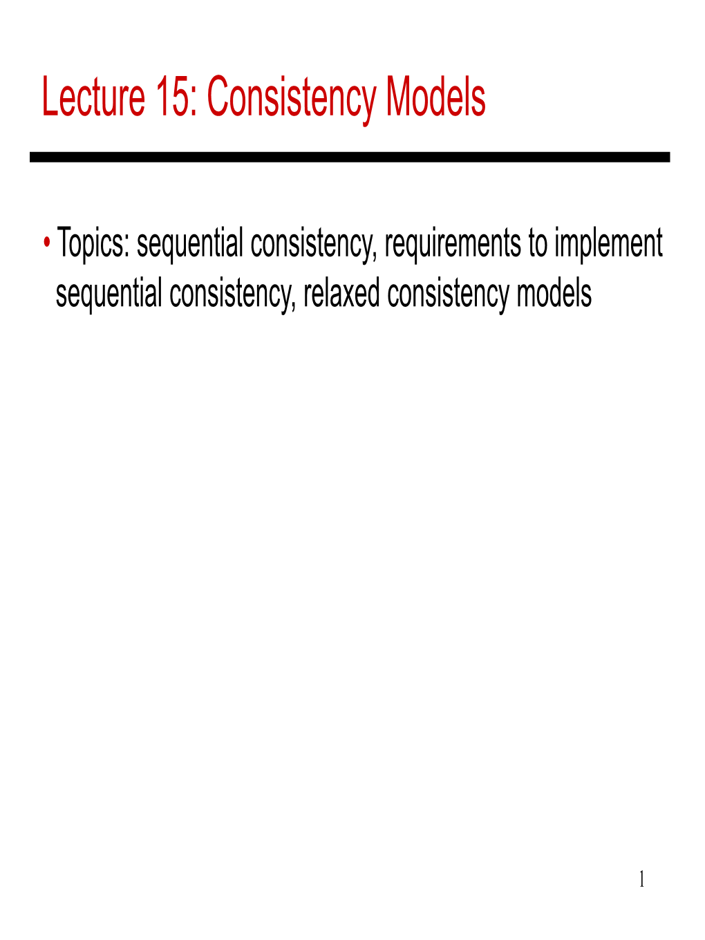 Lecture 15: Consistency Models