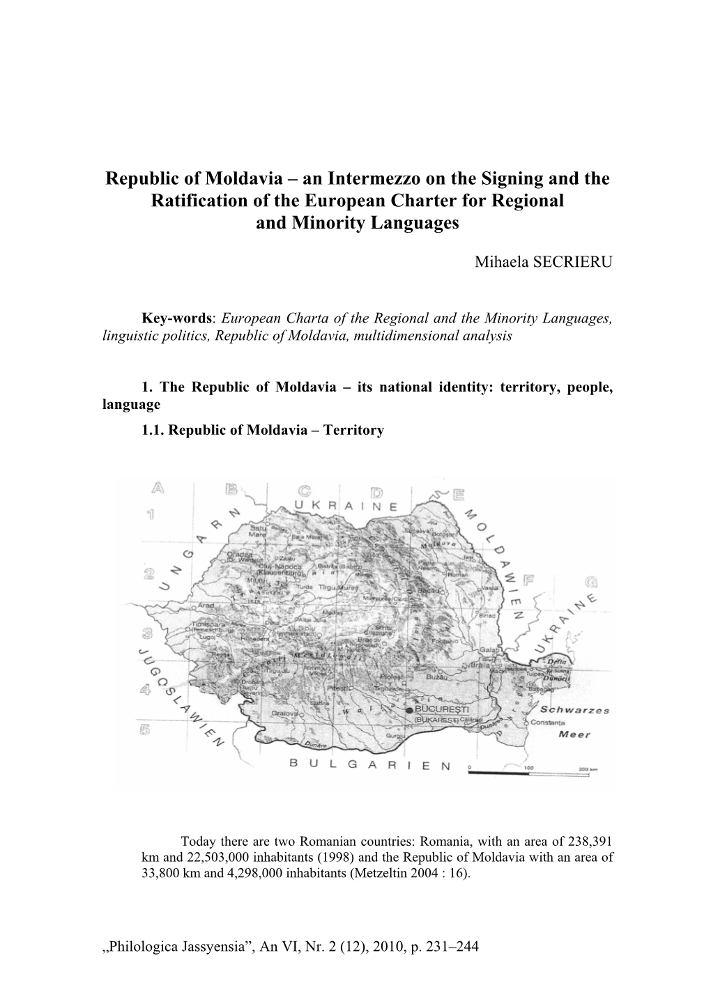 Republic of Moldavia – an Intermezzo on the Signing and the Ratification of the European Charter for Regional and Minority Languages