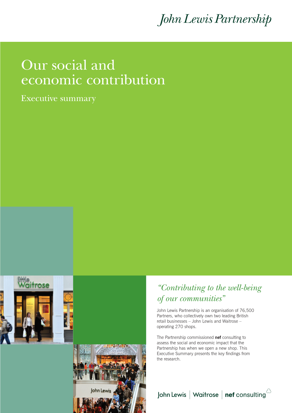 Our Social and Economic Contribution Executive Summary