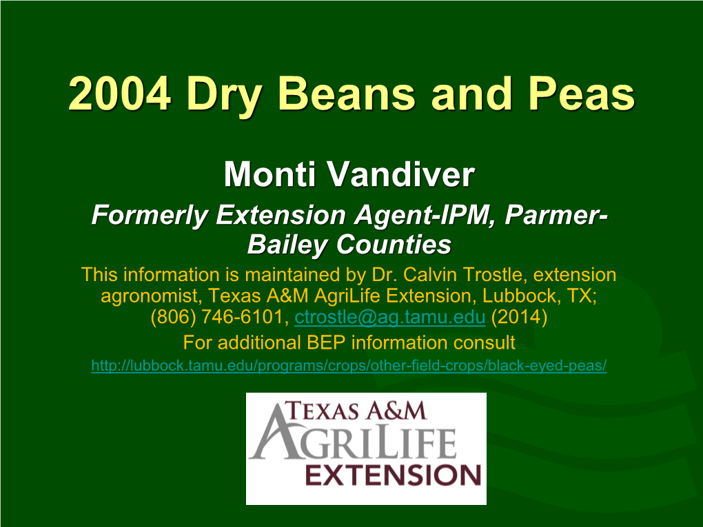 Black-Eyed Peas  Pinto Beans  Principles May Be Applicable to Other Pea & Bean Crops Including Cowpea Family Yield Potential