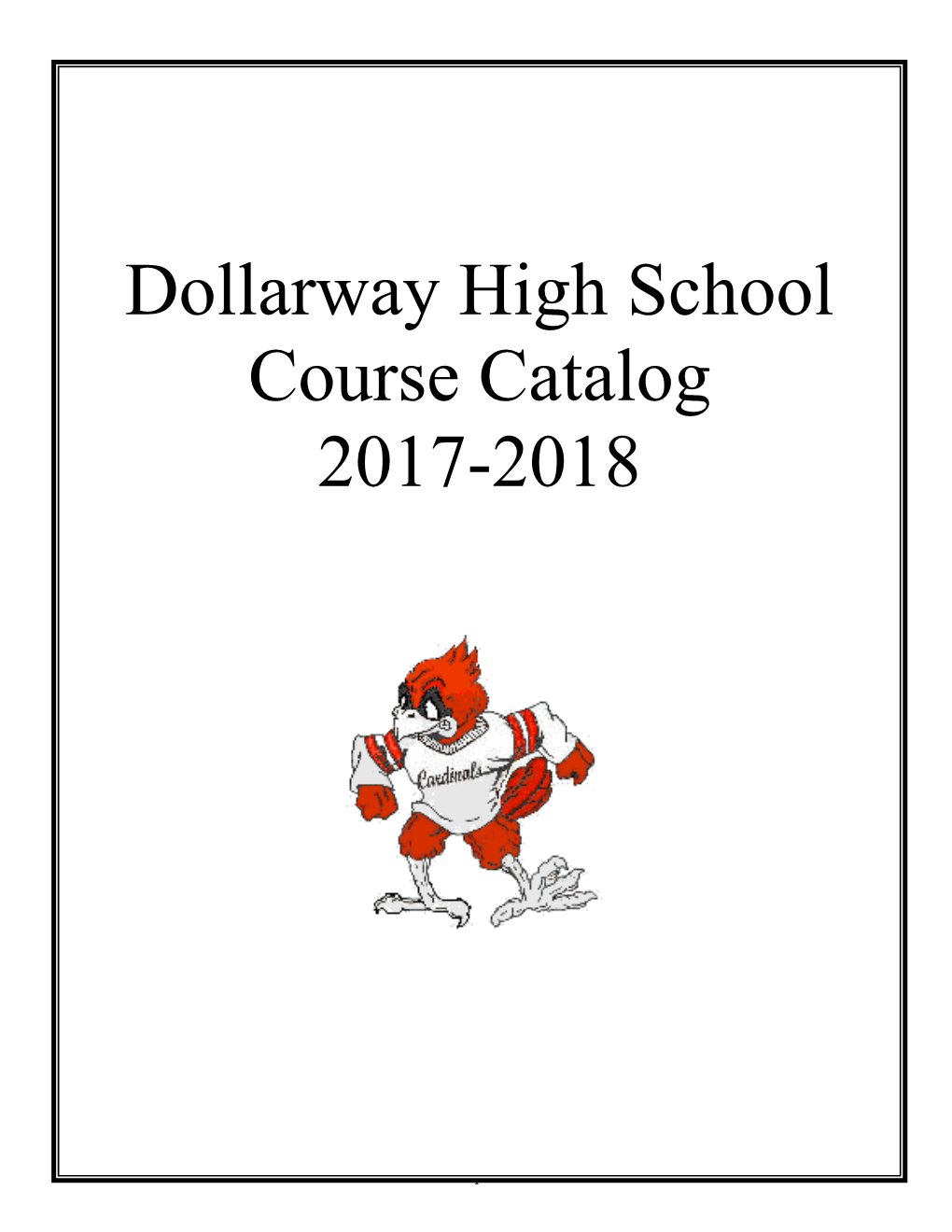 Dollarway High School Course Catalog 2017-2018