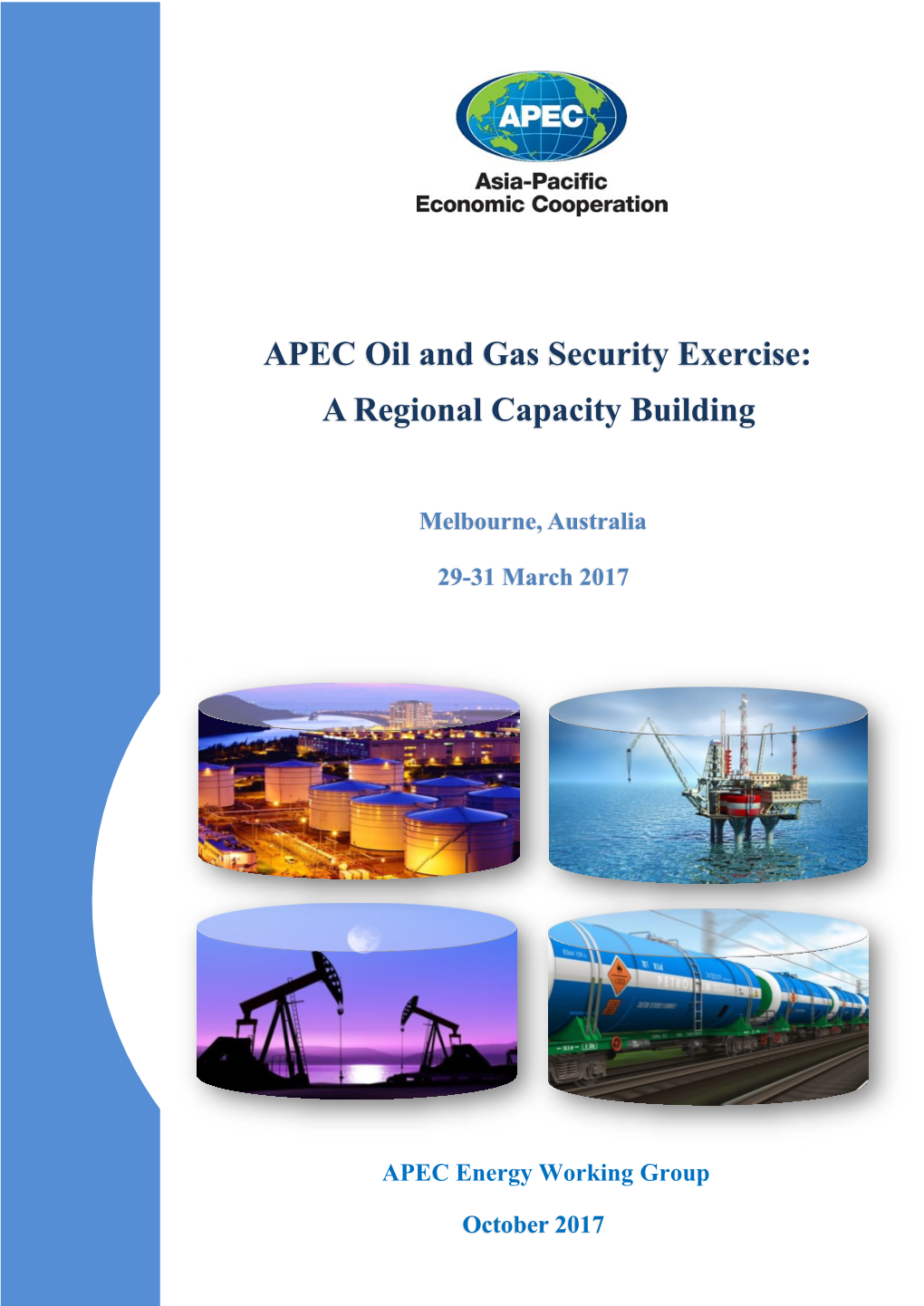 APEC Oil and Gas Security Exercise: a Regional Capacity Building