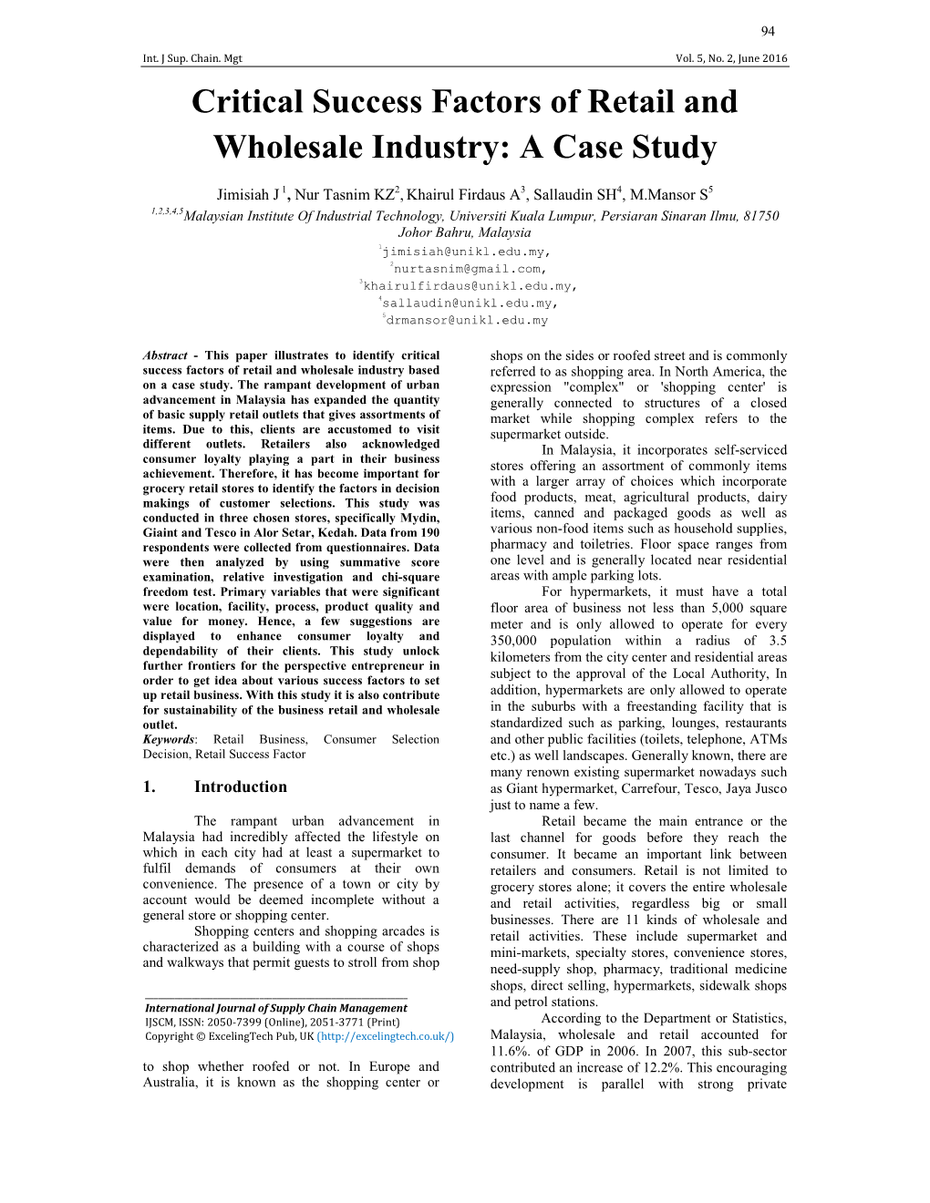 Critical Success Factors of Retail and Wholesale Industry: a Case Study