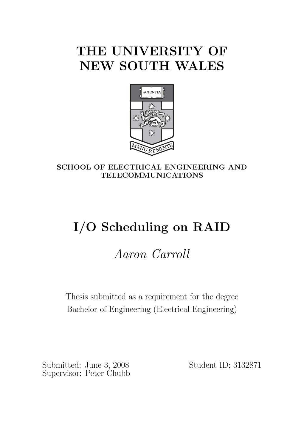 I/O Scheduling on RAID Aaron Carroll