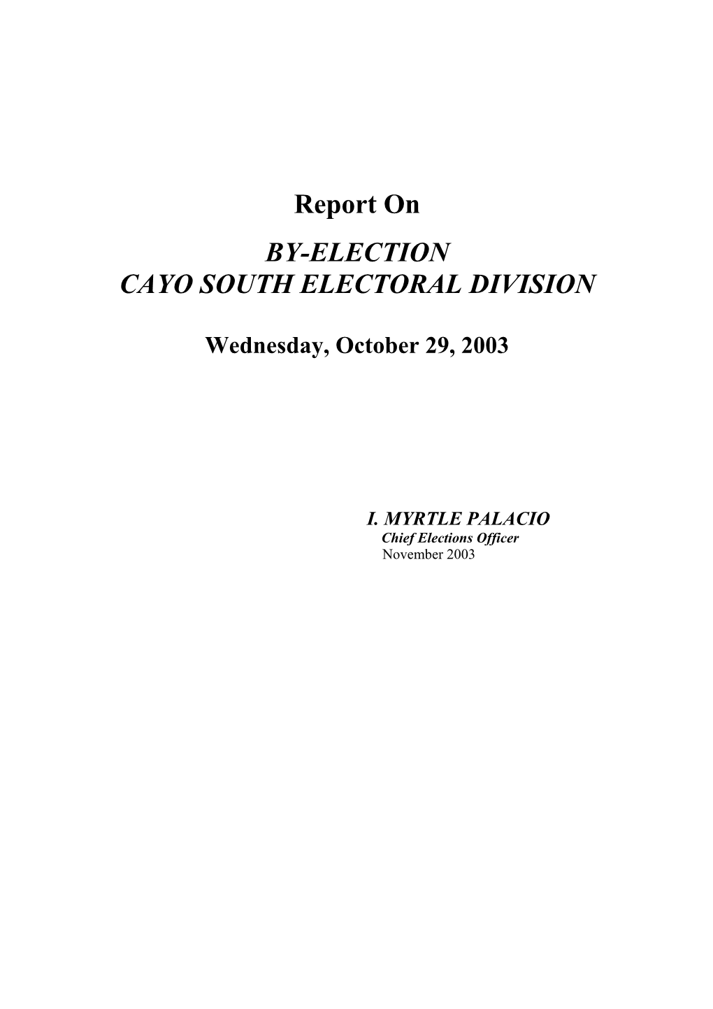 Cayo South by Election 2003