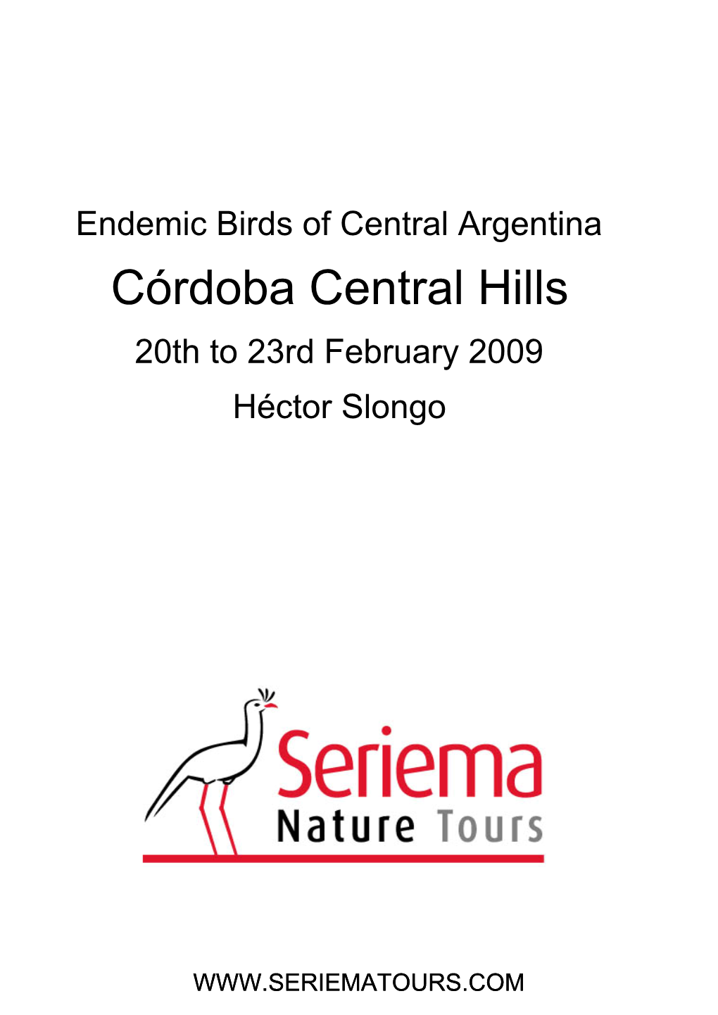 Córdoba Central Hills 20Th to 23Rd February 2009 Héctor Slongo