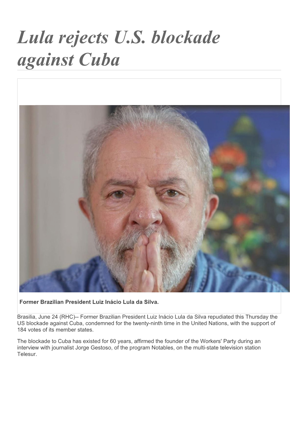 Lula Rejects U.S. Blockade Against Cuba