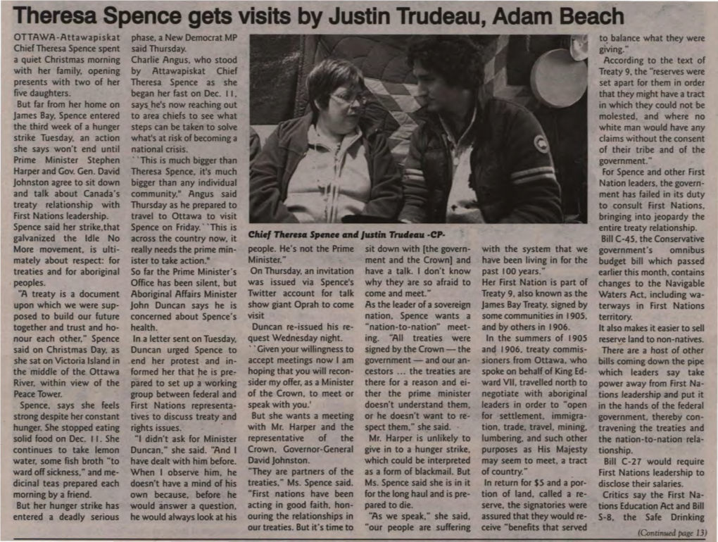 Theresa .Spence Gets Visits by Justin Trudeau, Adam Beach