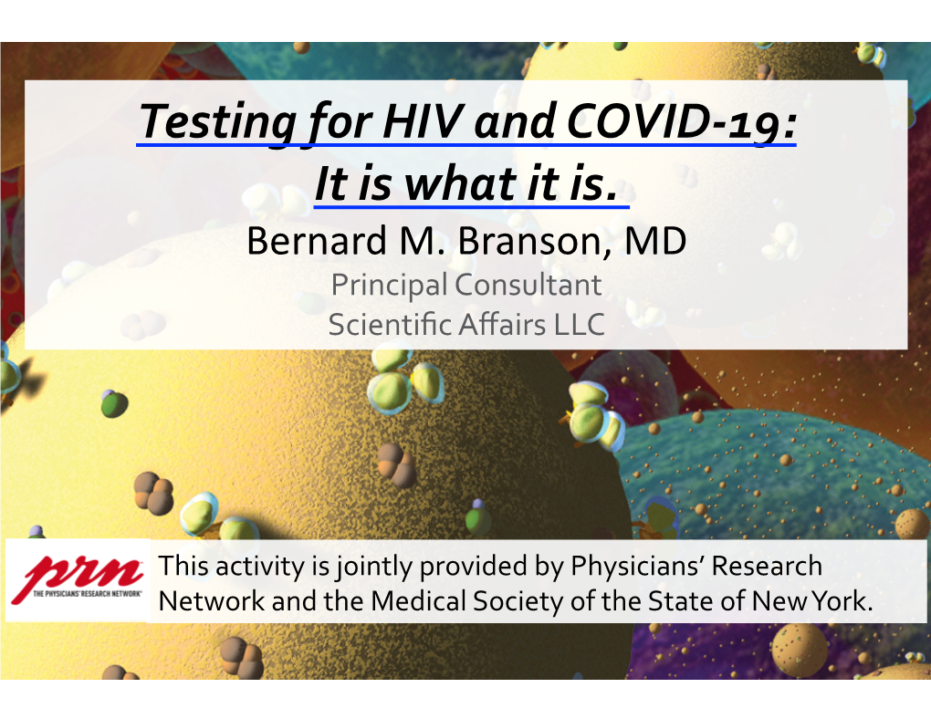 Testing for HIV and COVID-19: It Is What It Is