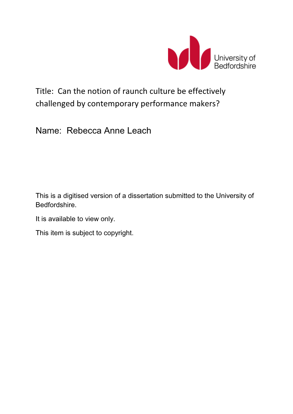 Title: Can the Notion of Raunch Culture Be Effectively Challenged by Contemporary Performance Makers?