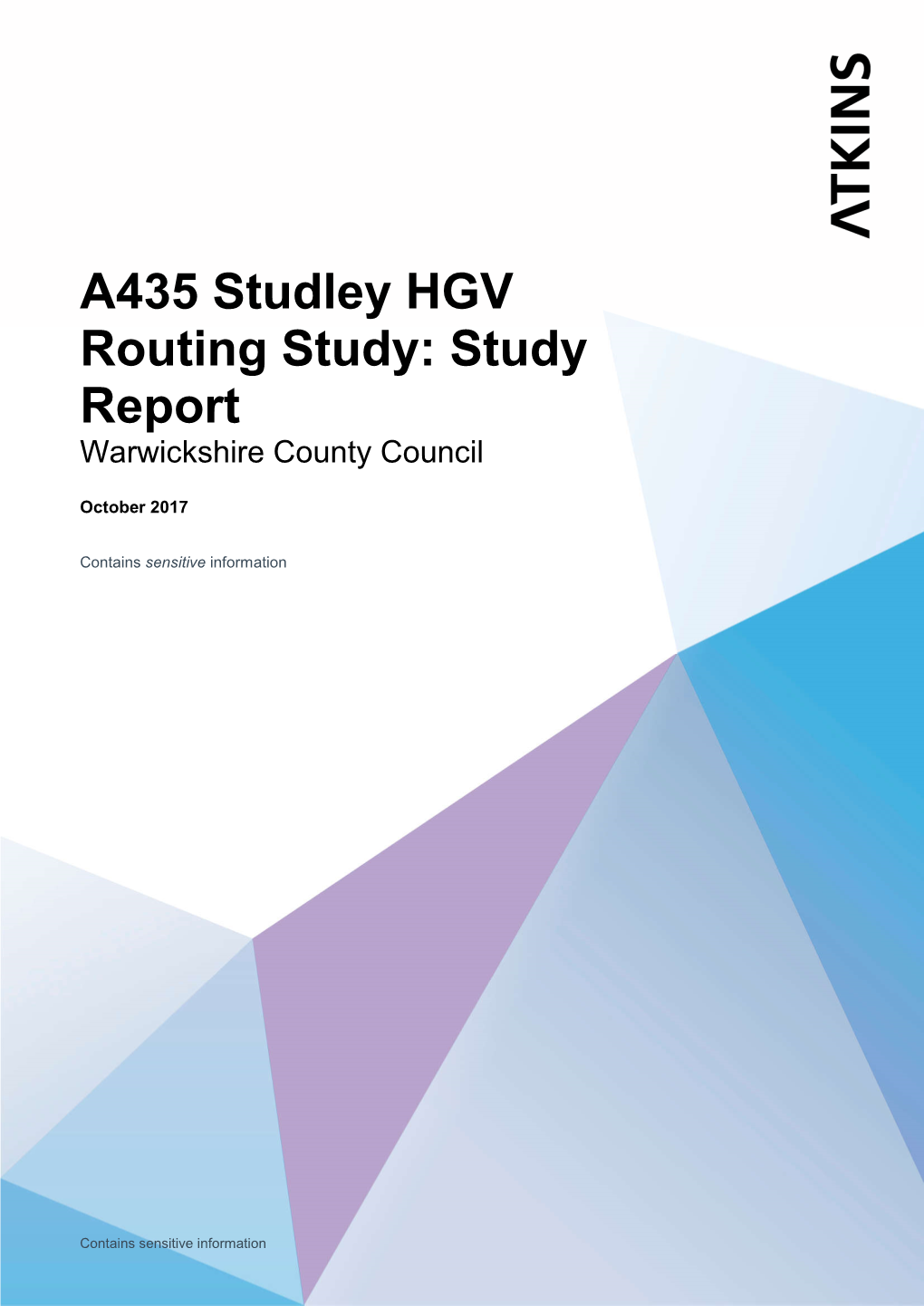 A435 Studley HGV Routing Study: Study Report Warwickshire County Council
