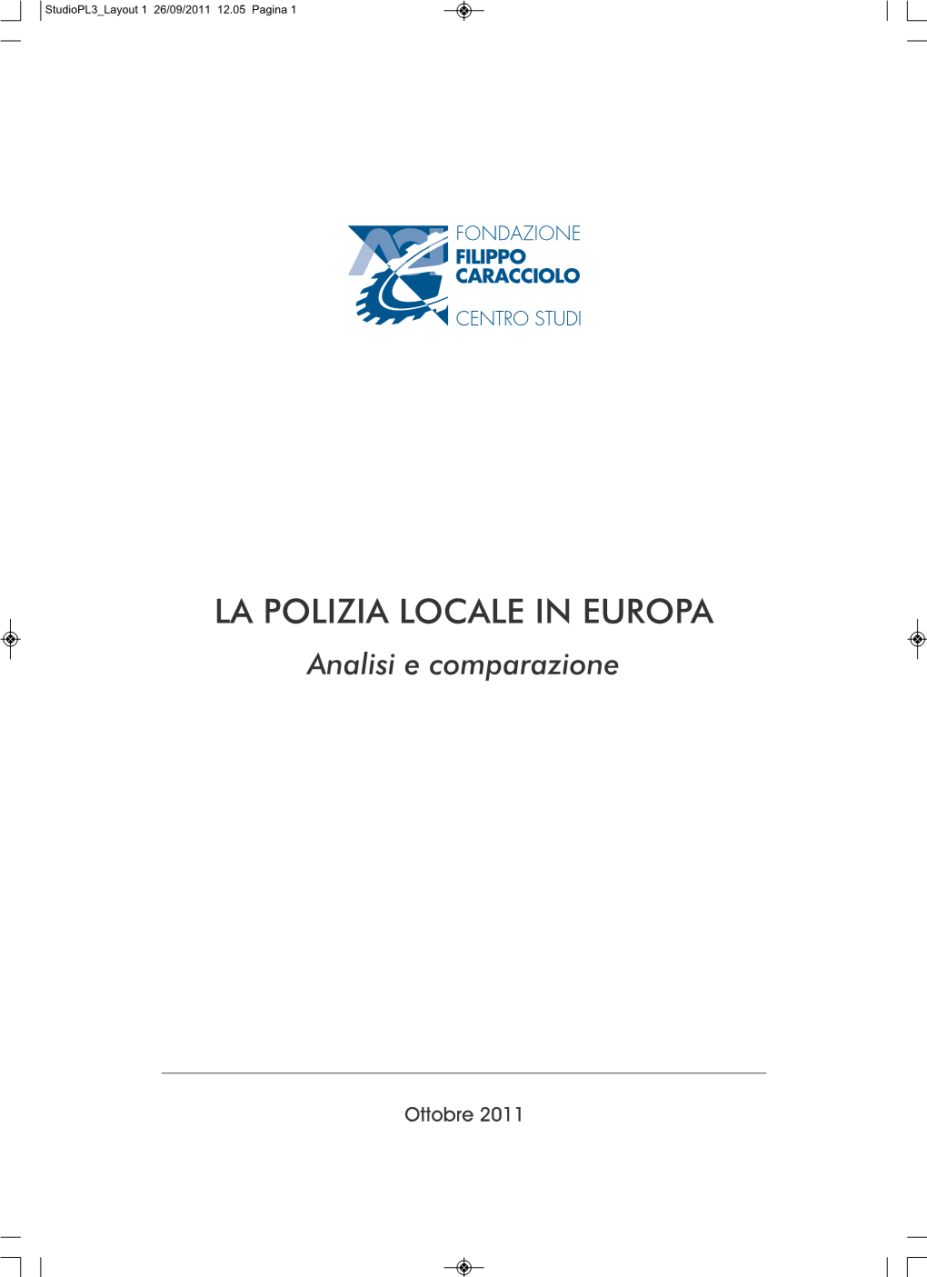 LA POLIZIA LOCALE in EUROPA Analisi E Comparazione