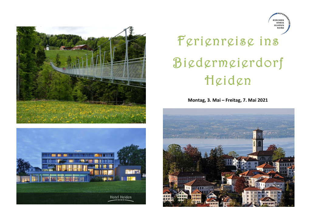 Ferienreise Ins Biedermeierdorf Heiden