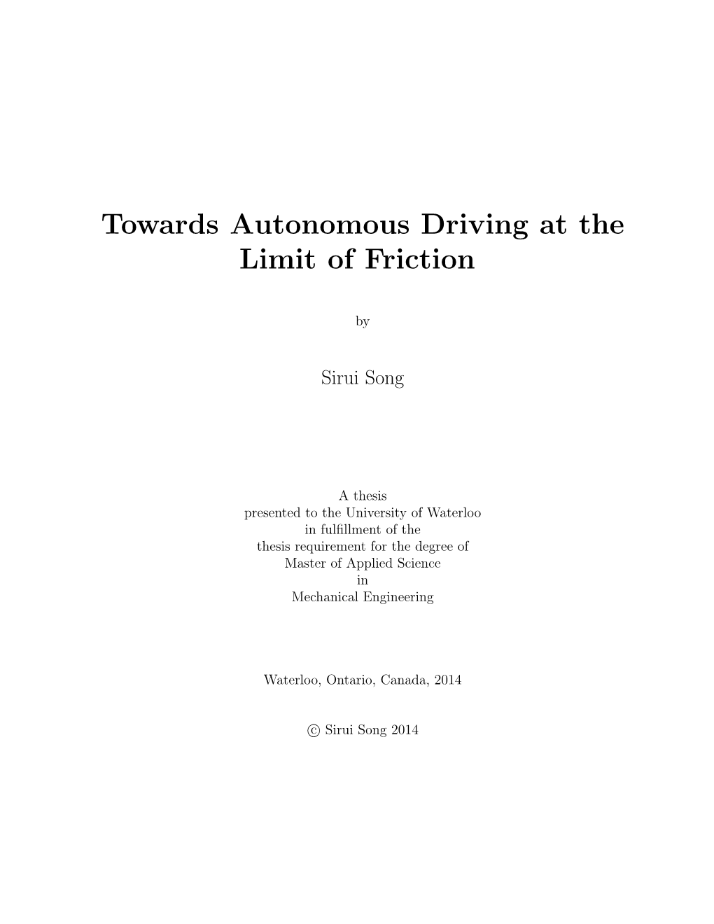 Towards Autonomous Driving at the Limit of Friction