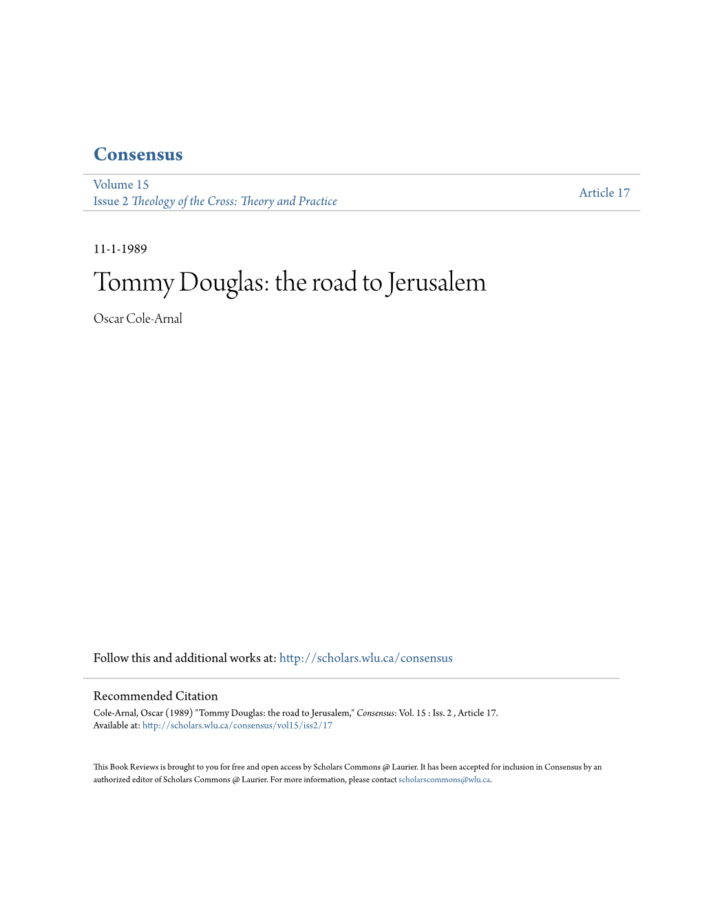 Tommy Douglas: the Road to Jerusalem Oscar Cole-Arnal