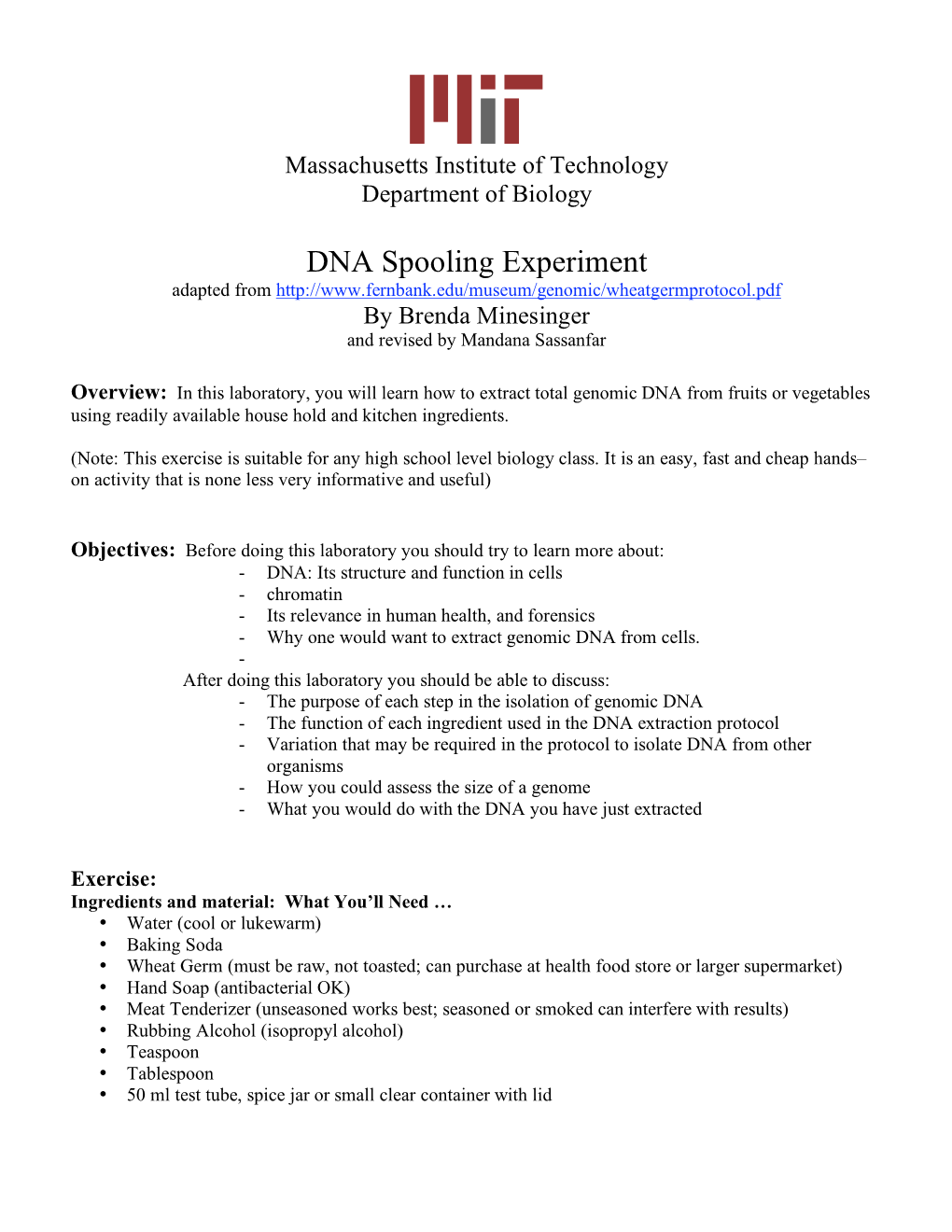 DNA Spooling Experiment Adapted from by Brenda Minesinger and Revised by Mandana Sassanfar