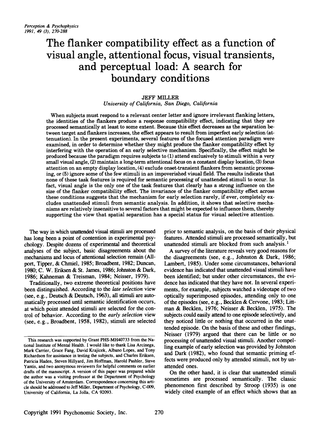 The Flanker Compatibility Effect As a Function of Visual Angle, Attentional Focus, Visual Transients, and Perceptual Load: a Search for Boundary Conditions