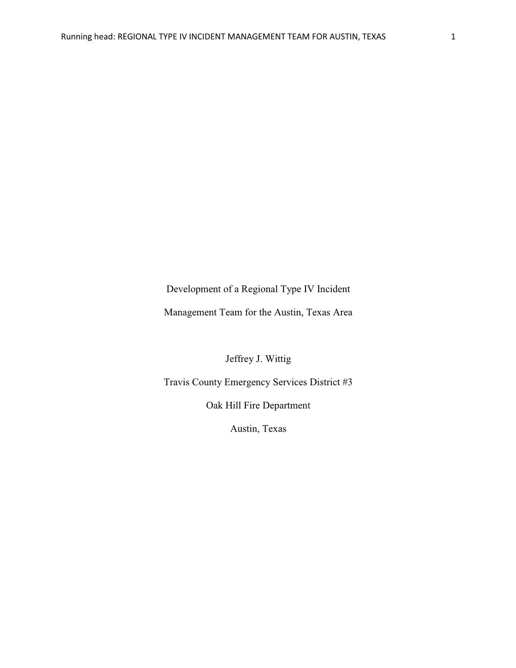 Development of a Regional Type IV Incident Management Team for The