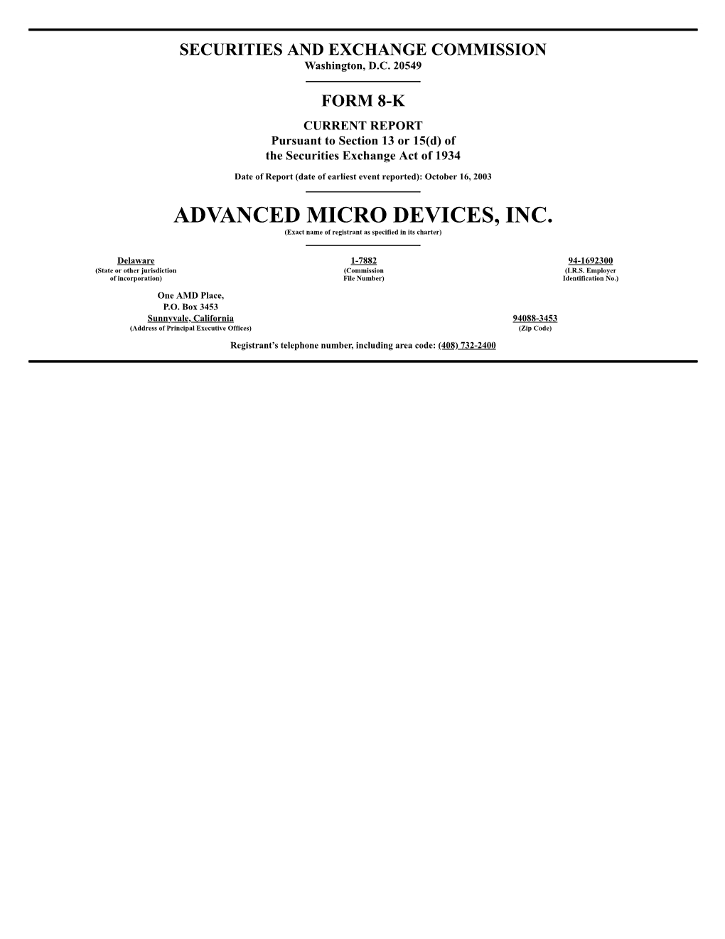 ADVANCED MICRO DEVICES, INC. (Exact Name of Registrant As Specified in Its Charter)