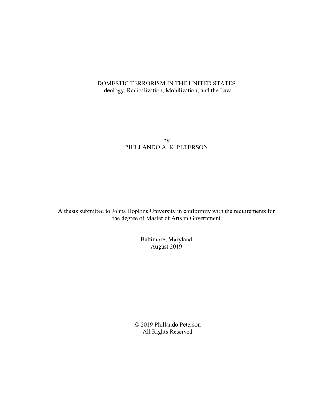 DOMESTIC TERRORISM in the UNITED STATES Ideology, Radicalization, Mobilization, and the Law