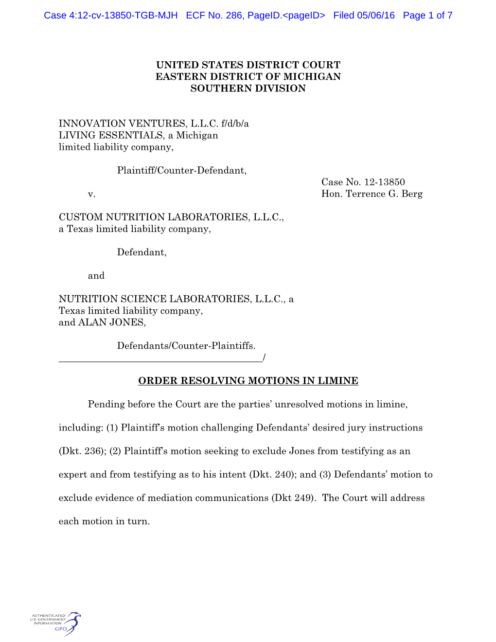 UNITED STATES DISTRICT COURT EASTERN DISTRICT of MICHIGAN SOUTHERN DIVISION INNOVATION VENTURES, L.L.C. F/D/B/A LIVING ESSENTIA