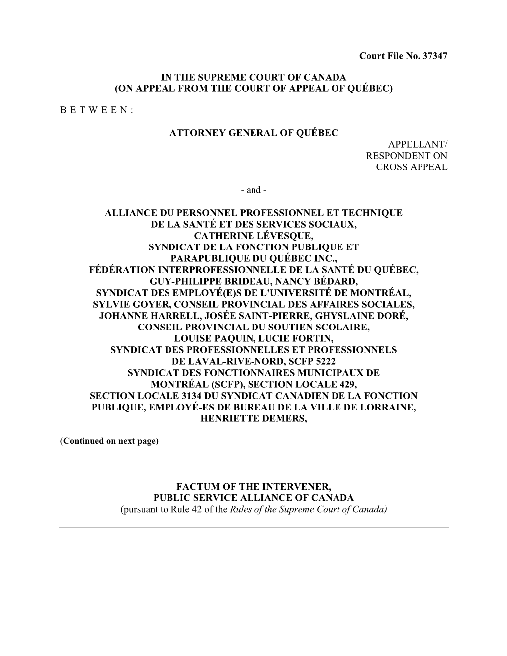 Court File No. 37347 in the SUPREME COURT of CANADA (ON APPEAL from the COURT of APPEAL of QUÉBEC) BETWEEN: ATTORNEY GENERAL OF