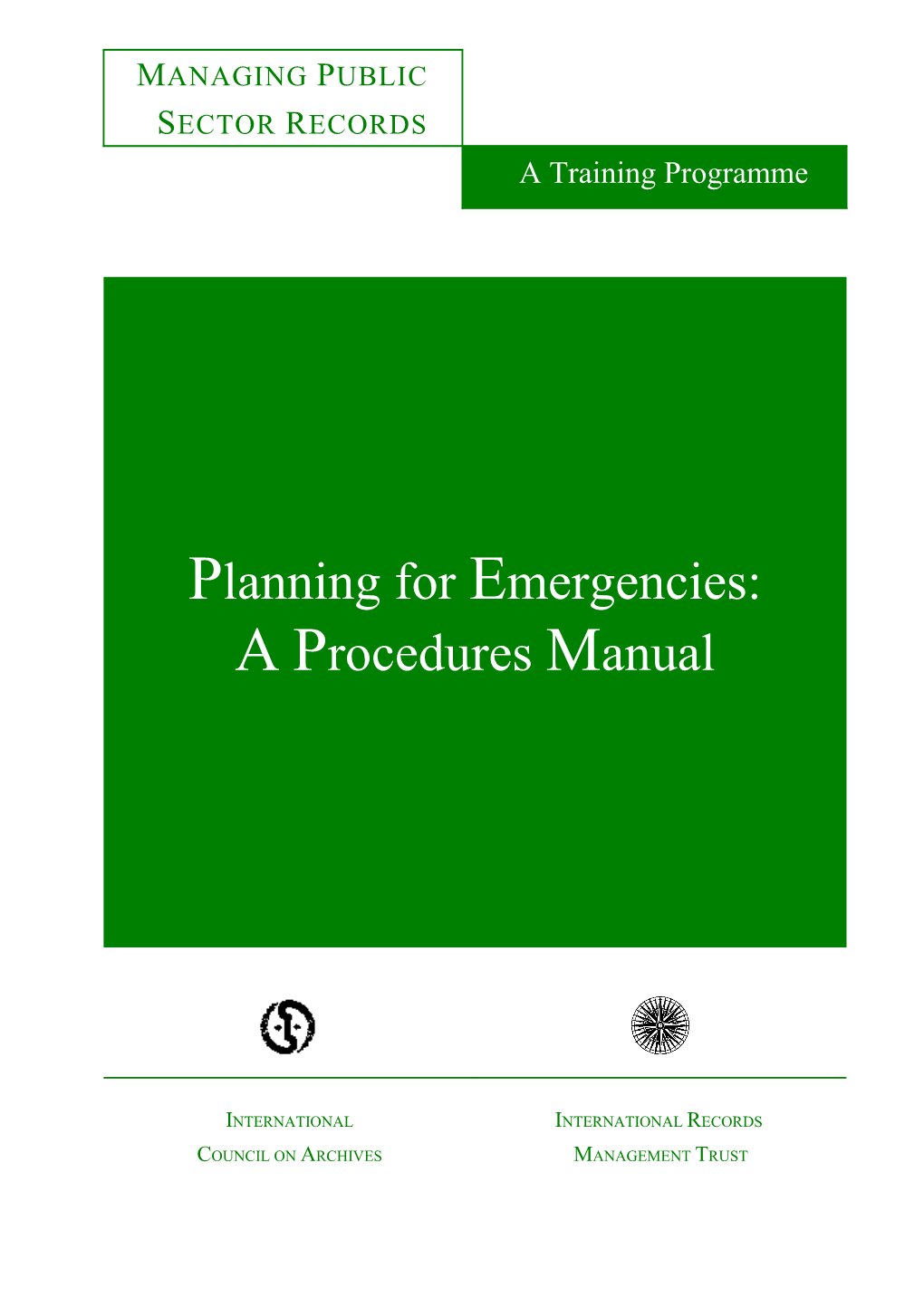 Planning for Emergencies: a Procedures Manual