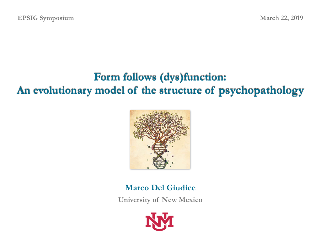 Form Follows (Dys)Function: an Evolutionary Model of the Structure of Psychopathology