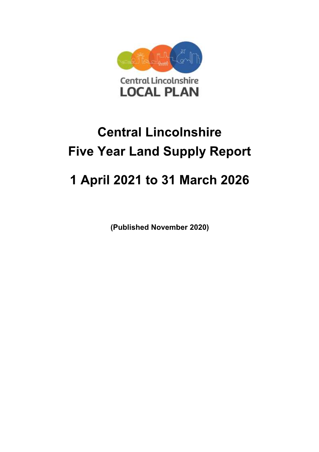 Central Lincolnshire Five Year Land Supply Report 1 April 2021 to 31